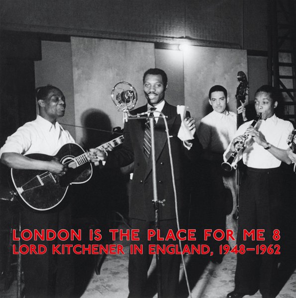  London Is The Place For Me 8 (Lord Kitchener In England, 1948-1962) cover