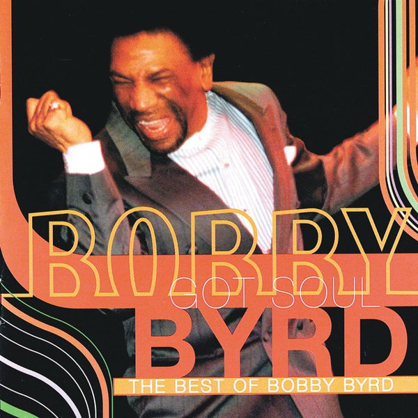 Bobby Byrd Got Soul: The Best of Bobby Byrd cover