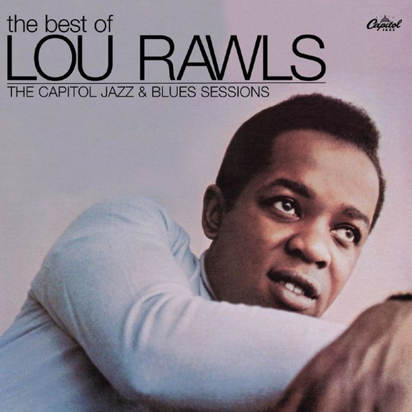 The Best Of Lou Rawls - The Capitol Jazz & Blues Sessions album cover