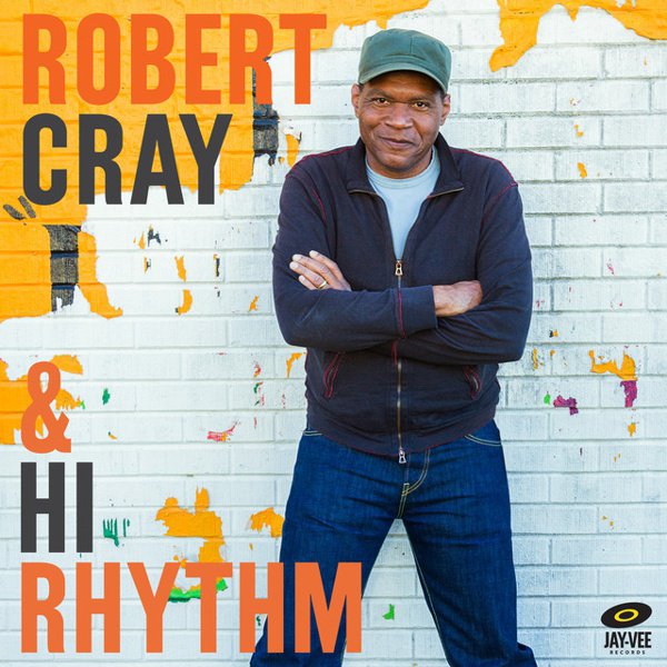 Robert Cray & Hi Rhythm cover