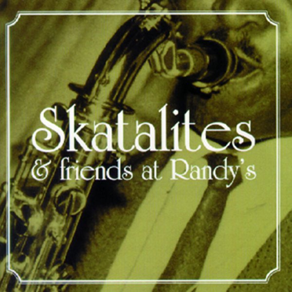 Skatalites & Friends At Randy's album cover