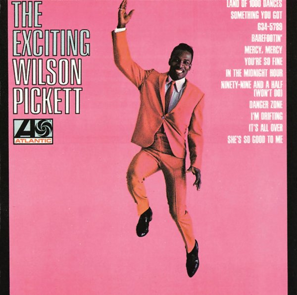 The Exciting Wilson Pickett cover