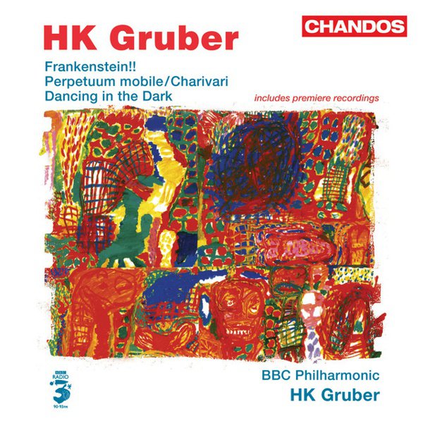 HK Gruber: Frankenstein!!; Perpetuum mobile; Charivari; Dancing in the Dark cover