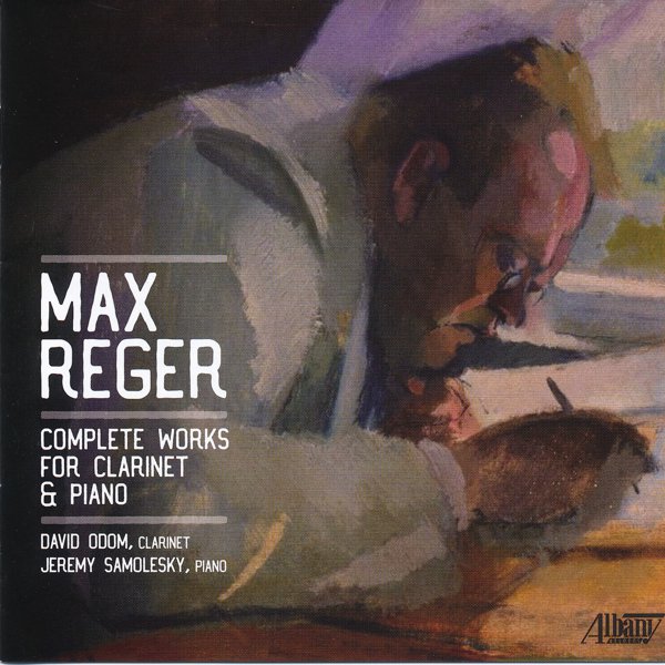 Max Reger: Complete Works for Clarinet and Piano cover