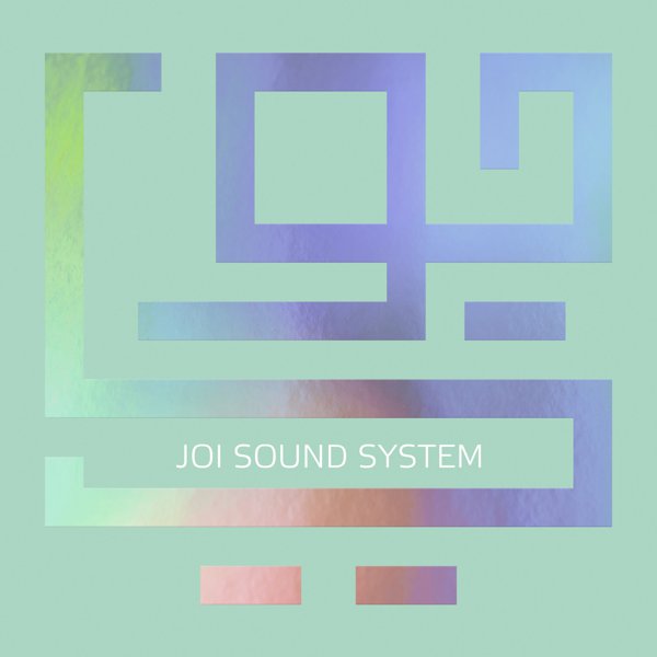 Joi Sound System cover