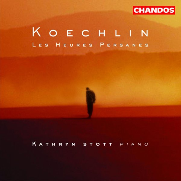Koechlin: Les heures Persanes, Op. 65 cover