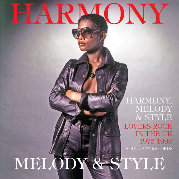Harmony, Melody & Style: Lovers Rock in the UK 1975-1992 cover