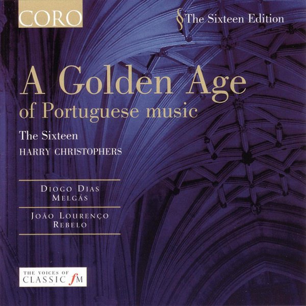 Rebelo & Melgás: Sacred Choral Music from Seventeenth Century Portugal cover