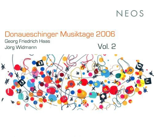 Donaueschinger Musiktage 2006, Vol. 2: Georg Friedrich Haas & Jörg Widmann cover