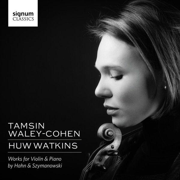 Works for Violin & Piano by Hahn & Szymanowski album cover