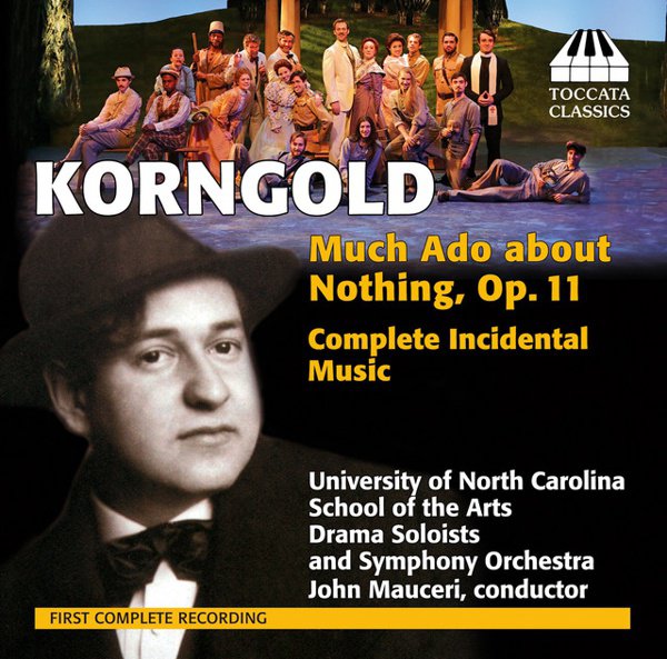Erich Korngold: Much Ado About Nothing, Op. 11 (Complete Incidental Music) cover