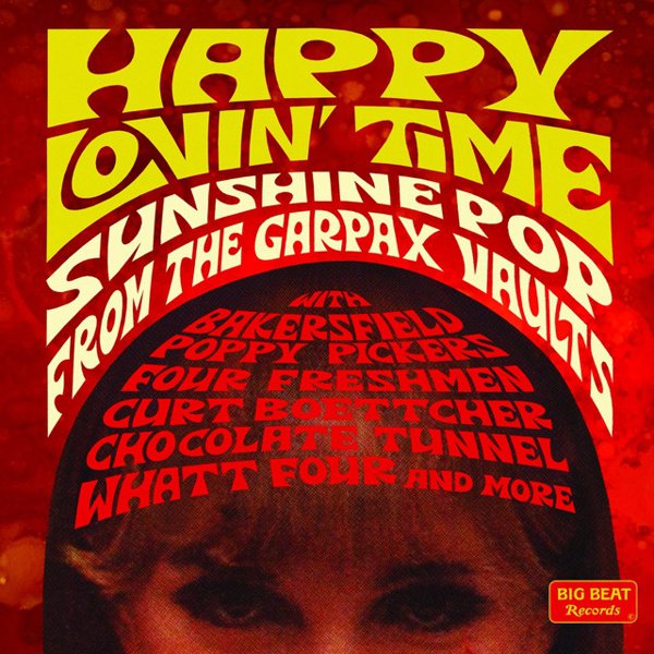 Happy Lovin’ Time: Sunshine Pop from the Garpax Vaults album cover