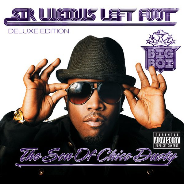 Sir Lucious Left Foot…The Son of Chico Dusty album cover