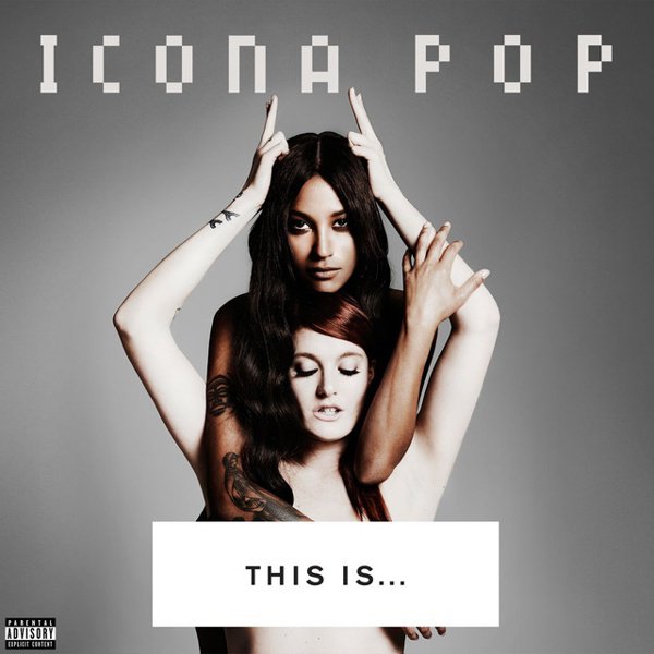 This Is… Icona Pop cover