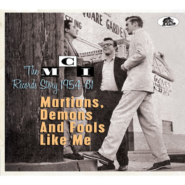 Martians, Demons & Fools Like Me: The MCI Records Story, 1954-61 album cover