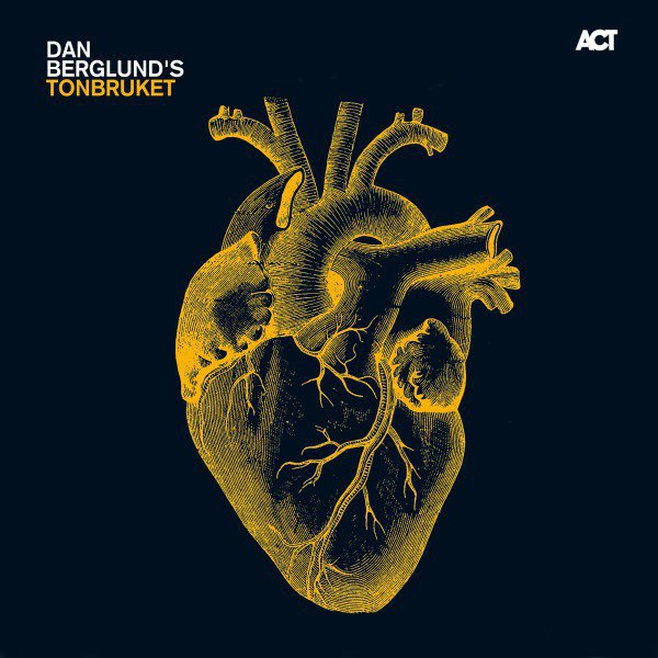 Dan Berglund’s Tonbruket cover