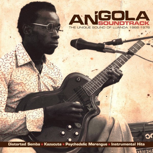 Angola Soundtrack: The Unique Sound of Luanda 1968-1976 album cover
