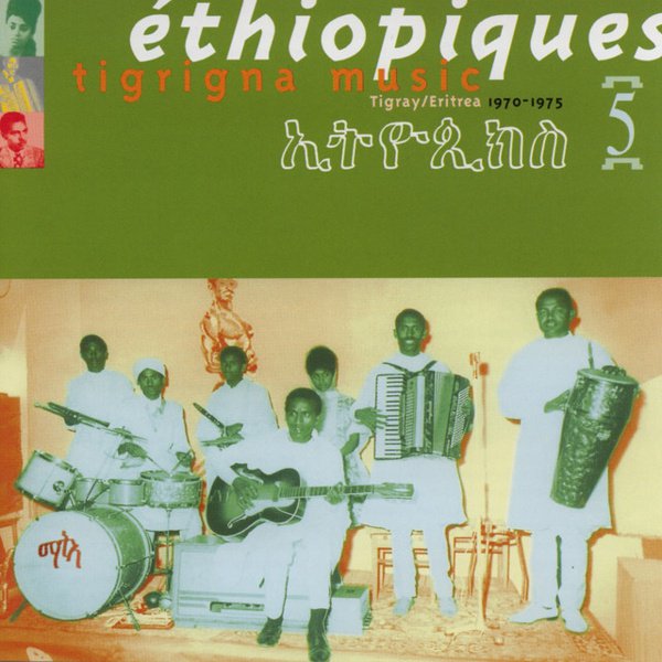 Ethiopiques, Vol. 5: Tigrigna Music 1970-1975 cover