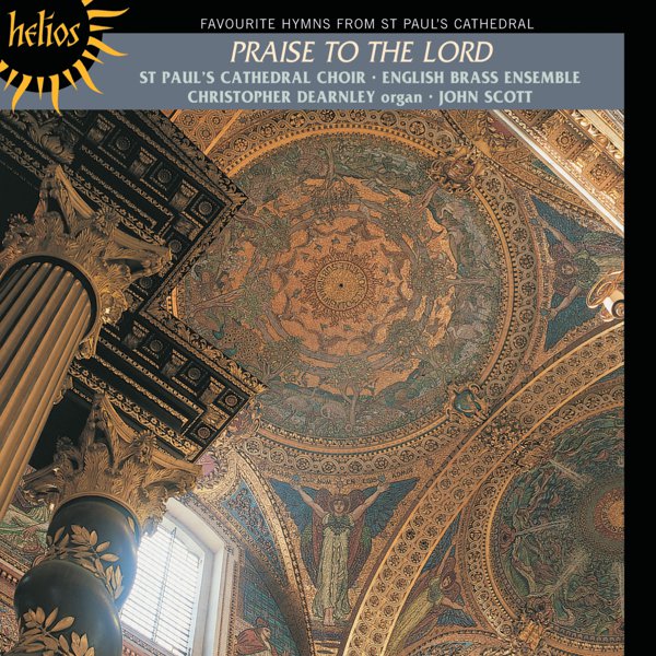 Praise to the Lord: Hymn Favourites from St Paul’s Cathedral cover