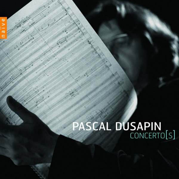 Pascal Dusapin: Concertos - Watt, Galim, Celo cover