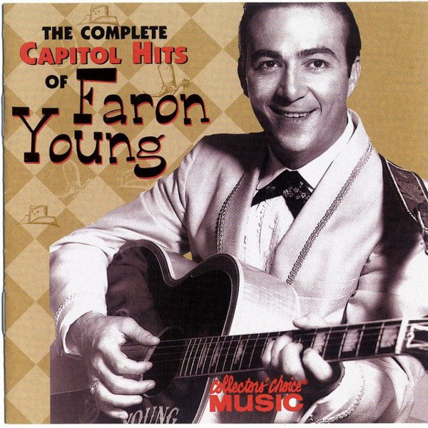 The Complete Capitol Hits of Faron Young cover