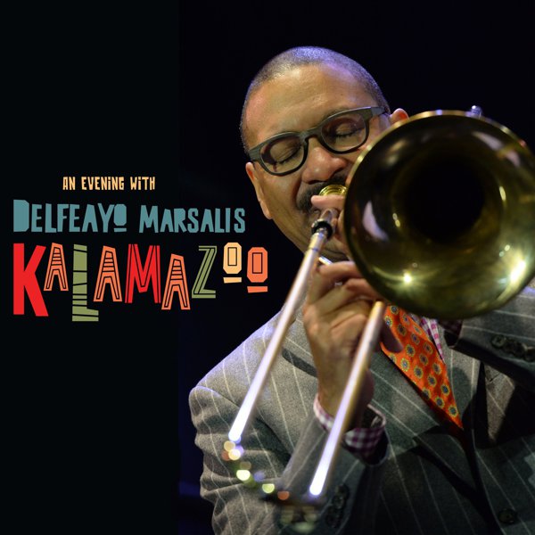 An Evening With Delfeayo Marsalis - Kalamazoo cover