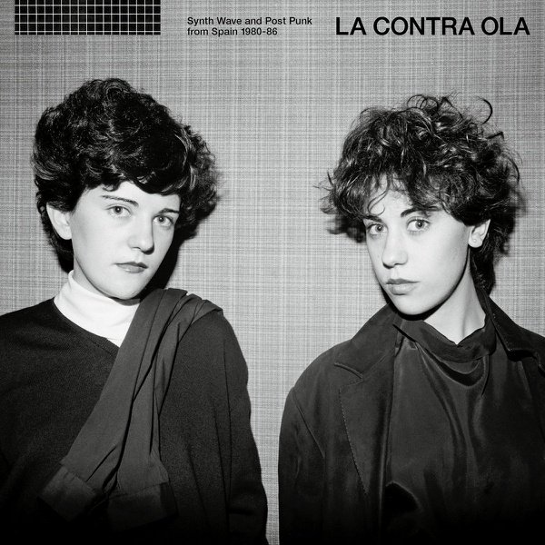 La Contra Ola: Post Punk & Synth Wave from Spain 1980-86 cover