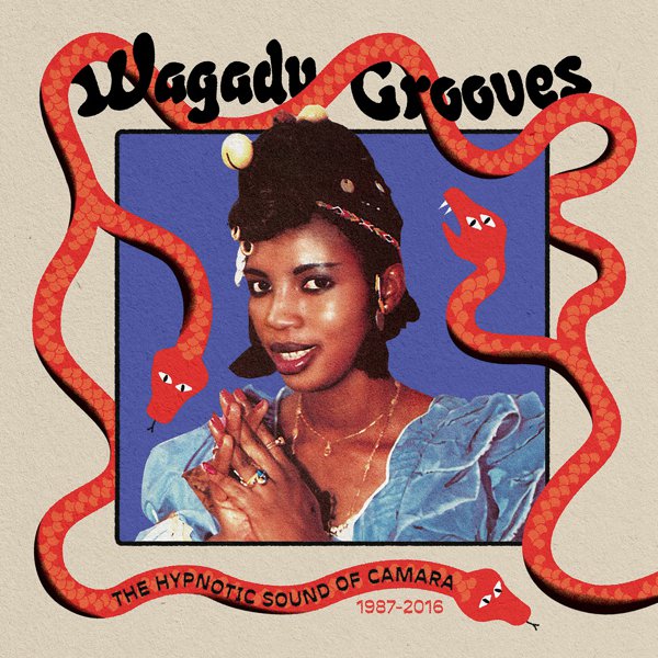 Wagadu Grooves: The Hypnotic Sound of Camara 1987​-​2016 cover