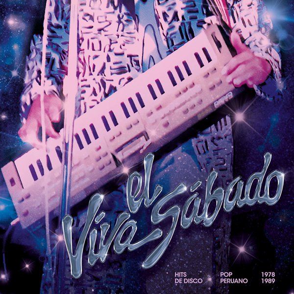 Viva el Sábado: Hits de Disco Pop Peruano (1978-1989) cover