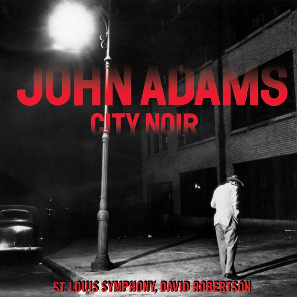 John Adams: City Noir album cover