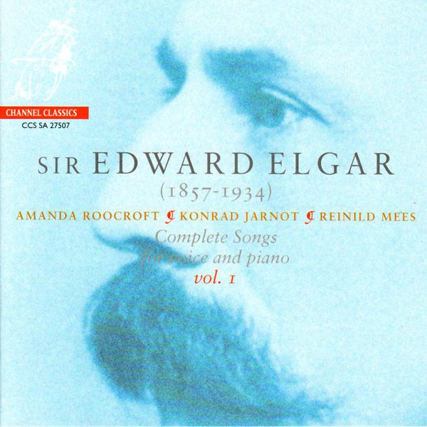 Elgar: Complete Songs for Voice and Piano, Vol. 1 cover
