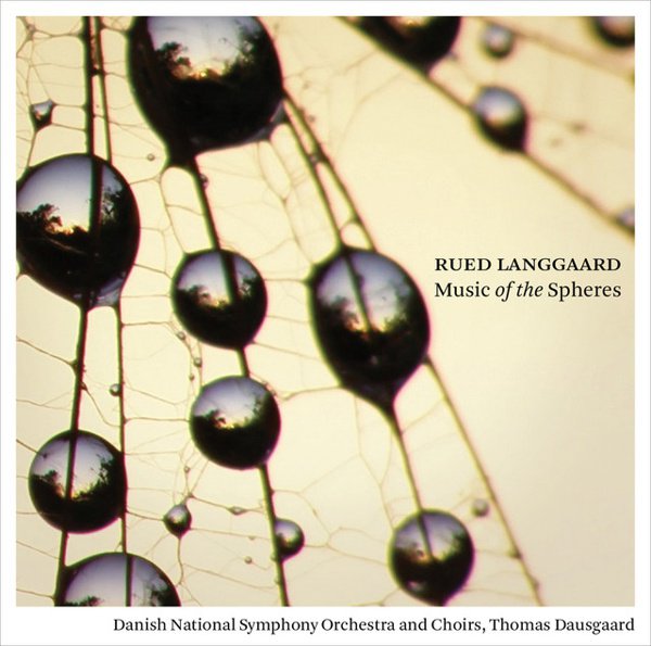 Rued Langgaard: Music of the Spheres album cover