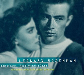 The Film Music of Leonard Rosenman: East of Eden - Rebel Without a Cause cover