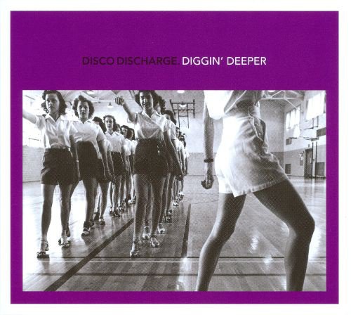 Disco Discharge: Diggin’ Deeper cover