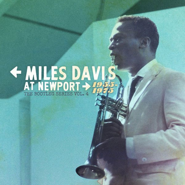 Miles Davis at Newport: 1955-1975 - The Bootleg Series, Vol. 4 cover
