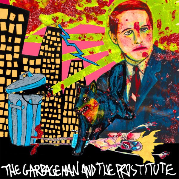 The Garbageman and The Prostitute album cover