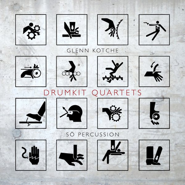 Glenn Kotche: Drumkit Quartets cover