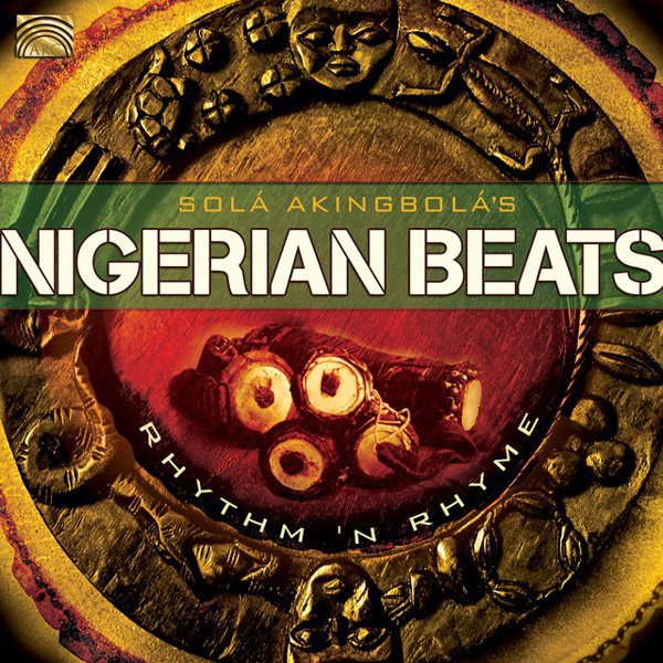 Nigerian Beats: Rhythm & Rhyme cover