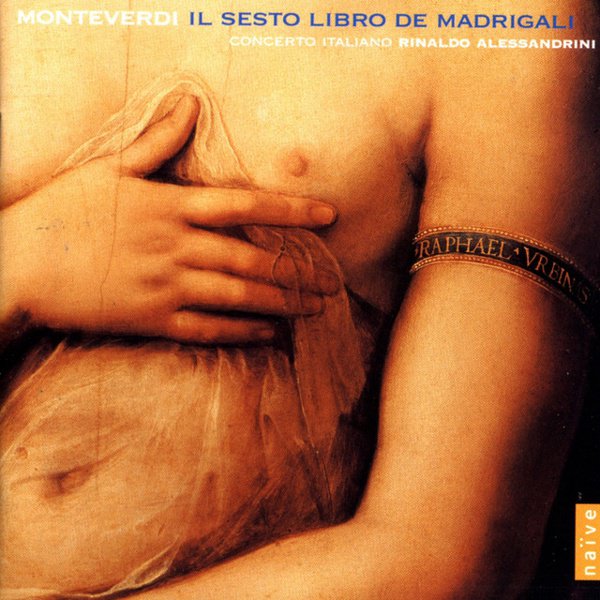 Monteverdi: Il Sesto Libro de Madrigali album cover