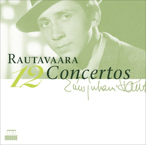 Einojuhani Rautavaara: 12 Concertos cover
