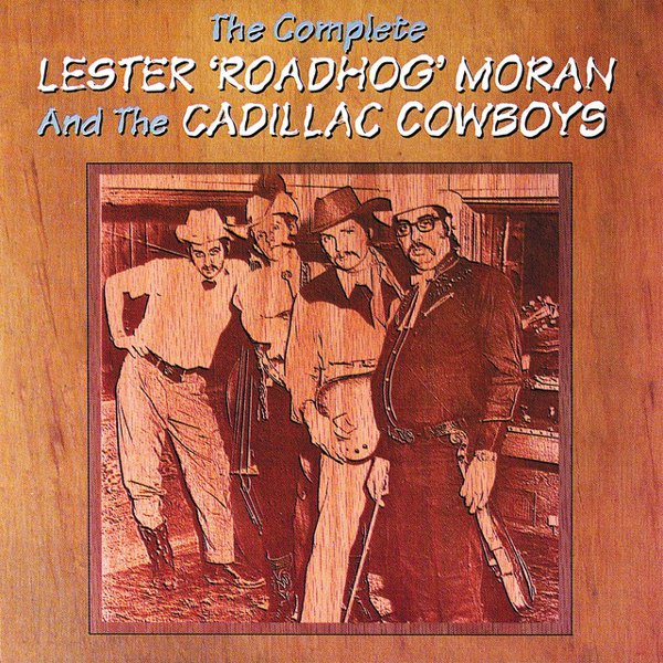 The Complete Lester “Roadhog” Moran and the Cadillac Cowboys cover
