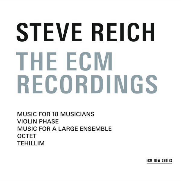 Steve Reich: The ECM Recordings cover
