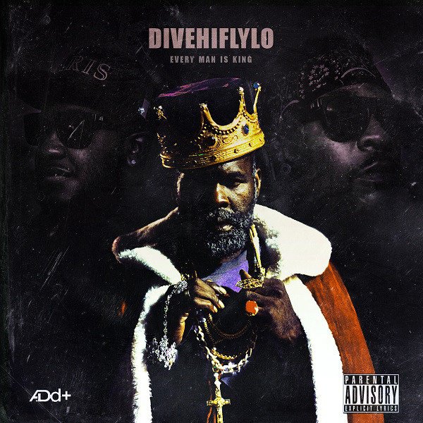 DiveHiFlyLo: Every Man Is King cover