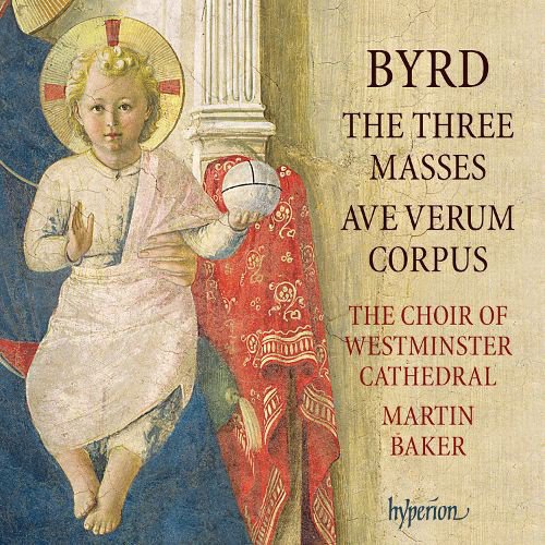 Byrd: The Three Masses; Ave Verum Corpus cover