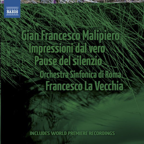 Gian Francesco Malipiero: Impressioni dal Vero; Pause del silenzio album cover
