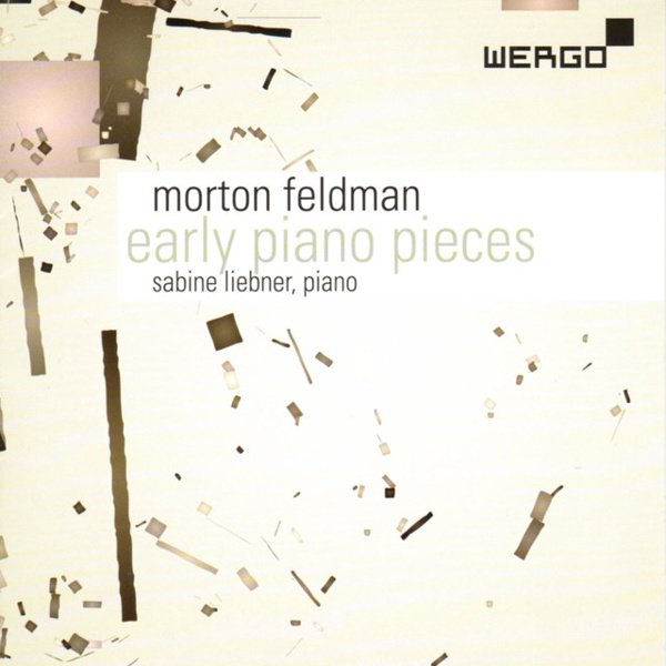 Morton Feldman: Early Piano Pieces cover