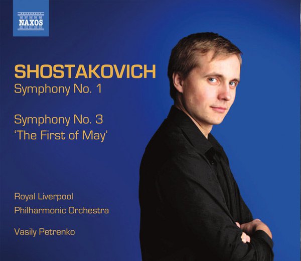Shostakovich: Symphonies Nos. 1 & 3 ‘The First of May’ cover