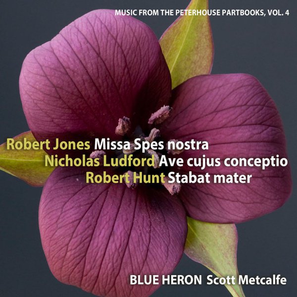 Robert Jones: Missa Spes nostra; Nicholas Ludford: Ave cujus conceptio; Robert Hunt: Stabat mater cover