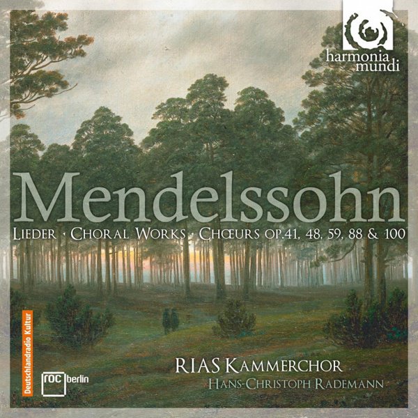 Mendelssohn: Lieder; Choral Works cover