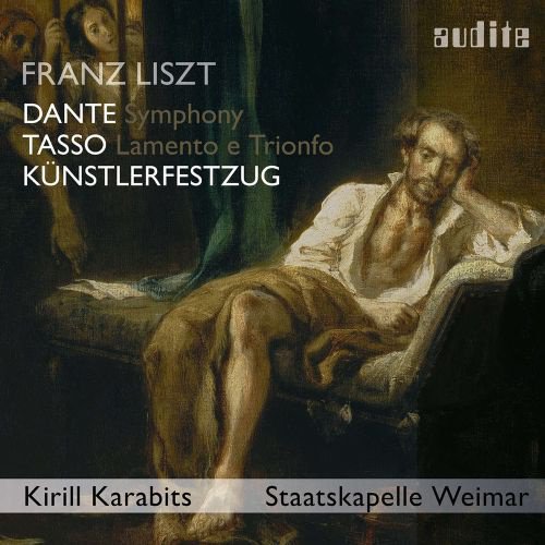 Franz Liszt: Dante Symphony; Tasso Lamento e Trionfo; Künstlerfestzug cover